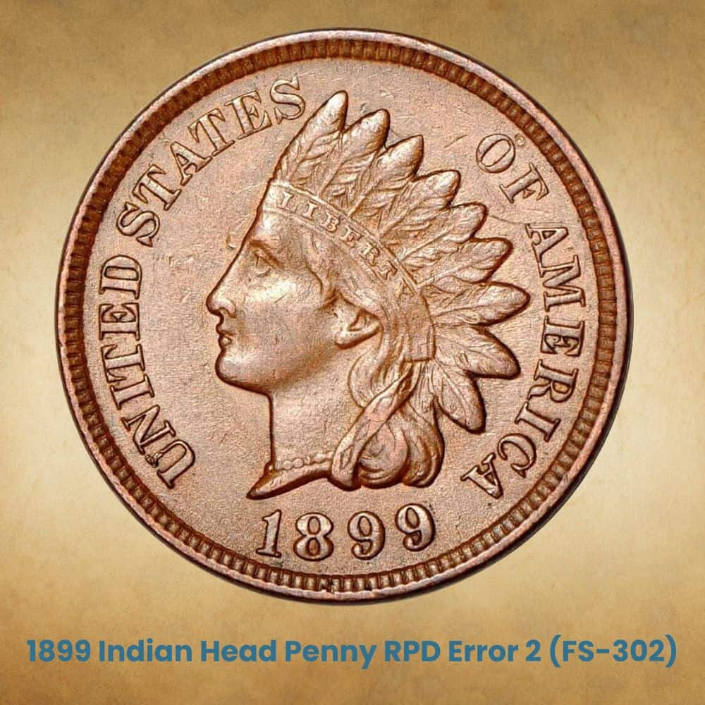 1899 Indian Head Penny RPD Error 2 (FS-302)